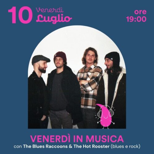 Venerdi in Musica - The Blues Raccoons & The Hot Rooster